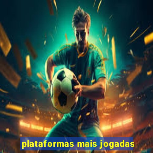 plataformas mais jogadas